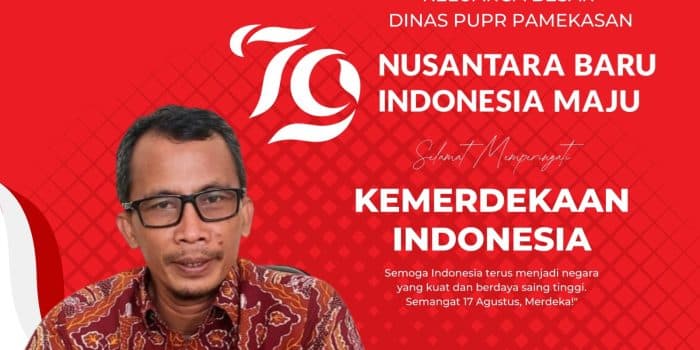 Keluarga Besar Dinas PUPR Pamekasan Mengucapkan Selamat HUT RI ke-79 Th 2024 “Nusantara Baru Indonesia Maju”