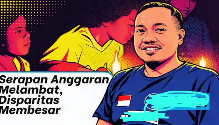 Serapan Anggaran Melambat, Disparitas Membesar